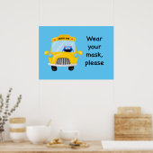 Tragen Sie Ihre Maske bitte Monster auf Schulbus Poster (Küche)