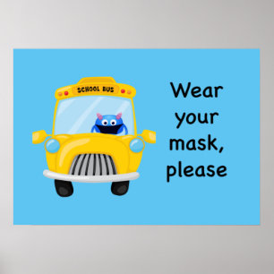 Tragen Sie Ihre Maske bitte Monster auf Schulbus Poster