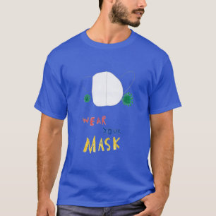 Tragen Sie Ihre Maske Spaß Kinder Kunst T-Shirt
