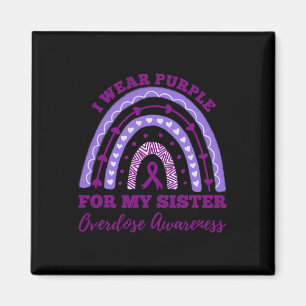Tragen Sie Lila für meine Schwester Überdosierung Magnet