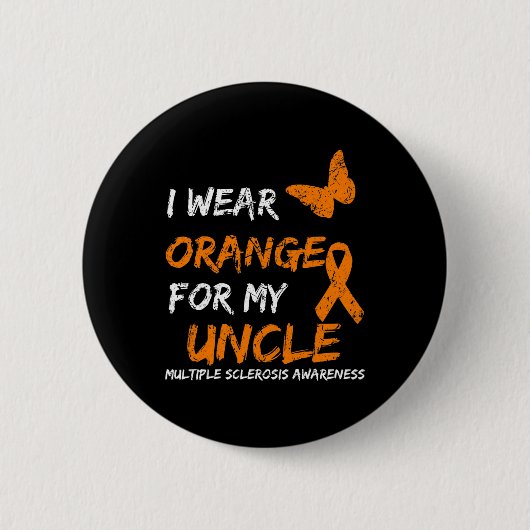 Tragen Sie Orange für meine Onkel Multipler Sklero Button (Vorderseite)