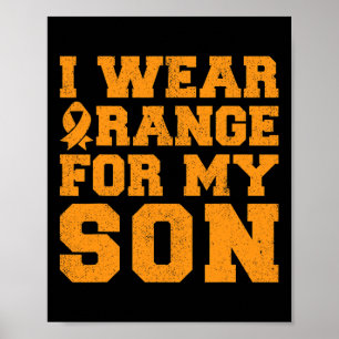 Tragen Sie Orange für meine Sondenleukämie Poster