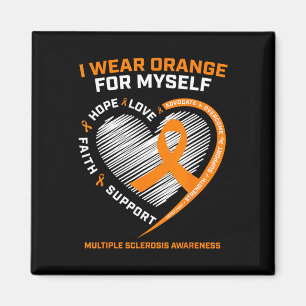 Tragen Sie Orange selbst Multipler Sklerose Bewuss Magnet