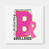 Tragen Sie Pink Bulldogs Breast Cancer Awareness B Magnet (Vorne)