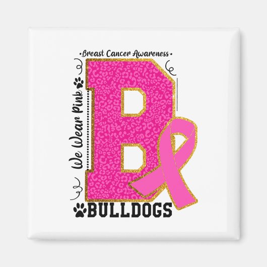 Tragen Sie Pink Bulldogs Breast Cancer Awareness B Magnet (Vorne)