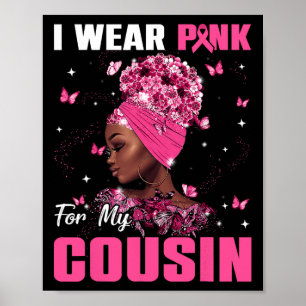Tragen Sie Pink für mein Cousin Brustkrebs-Bewusst Poster