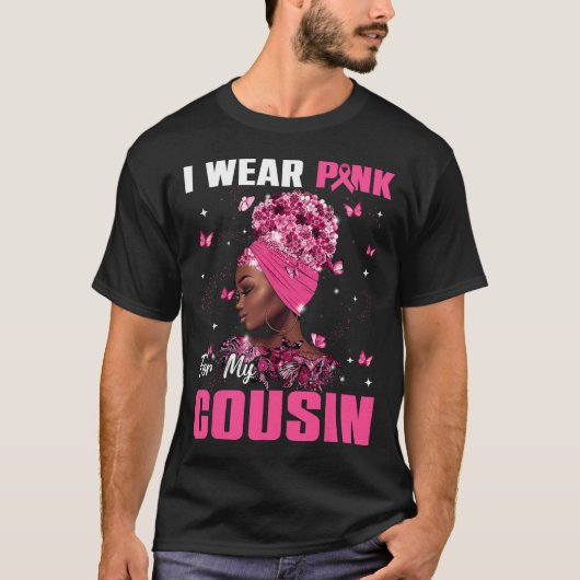 Tragen Sie Pink für mein Cousin Brustkrebs-Bewusst T-Shirt (Vorderseite)