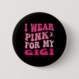 Tragen Sie Pink für mein Gigi-Brustkrebs-Bewusstse Button
