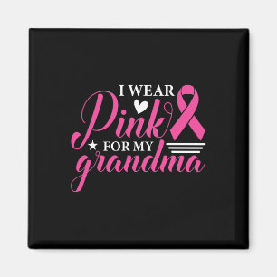 Tragen Sie Pink für mein Oma Brustkrebs Bewusstsei Magnet
