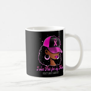 Tragen Sie Pink für meine Mama Brustkrebs Bewussts Kaffeetasse