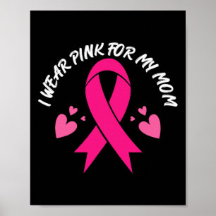 Tragen Sie Pink für meine Mama Brustkrebs-Bewussts Poster