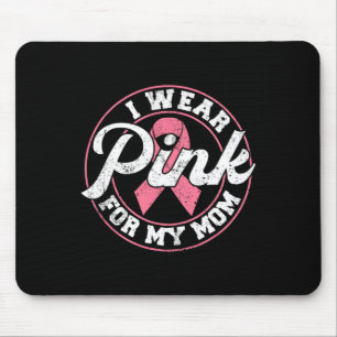 Tragen Sie Pink für meine Mama Brustkrebs-Geschenk Mousepad