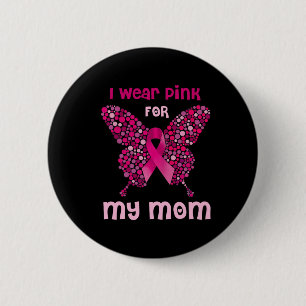 Tragen Sie Pink für meine Mama Butterfly Ribbon Br Button