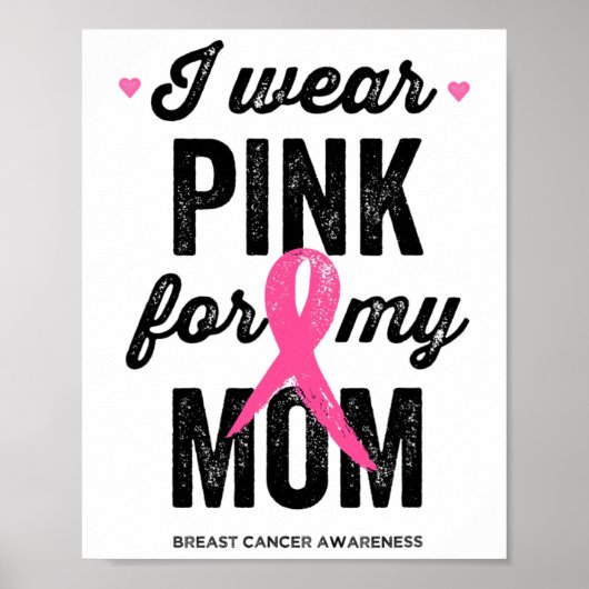 Tragen Sie Pink für meine Mama Poster (Vorne)