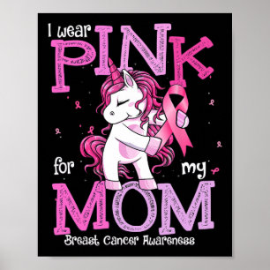 Tragen Sie Pink für meine Mama Shirt Brustkrebs Be Poster