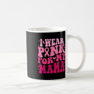 Tragen Sie Pink für meine Mama Support Squads Brus Kaffeetasse