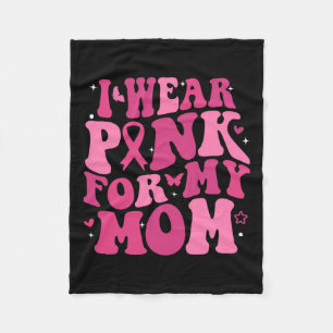 Tragen Sie Pink für meine Mama Unterstützung Brust Fleecedecke