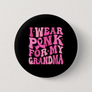 Tragen Sie Pink für meine Oma-Brustkrebs-Familie Button