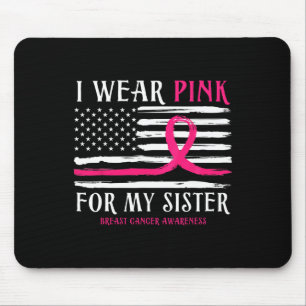 Tragen Sie Pink für meine Schwester Ribbon Brustkr Mousepad