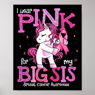 Tragen Sie Pink für meine Schwester Shirt Brustkre Poster
