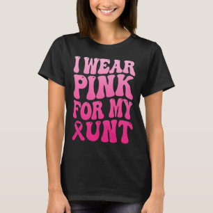 Tragen Sie Pink für meine Tante Brustkrebs-Unterst T-Shirt