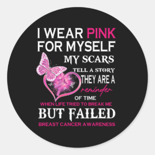 Tragen Sie Pink für sich selbst meine Narben, aber Runder Aufkleber