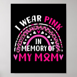 Tragen Sie Pink im Gedächtnis meiner Mama Brustkre Poster