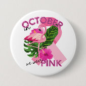 Tragen Sie Pink im Oktober Brustkrebs-Bewusstsein Button (Vorderseite)