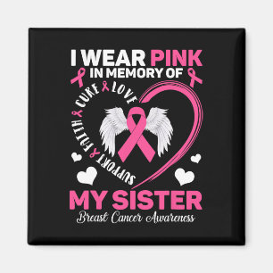 Tragen Sie Pink in Erinnerung an meinen Schwester Magnet