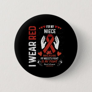 Tragen Sie Red für meine Nichte Fighter Heart Dise Button