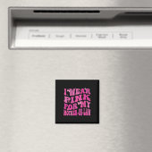 Tragen Sie Rosa für meine Mutter im Gesetz Brustkr Magnet (In Situ (Geschirrspüler))