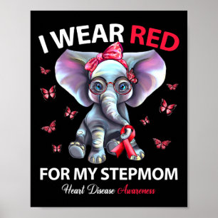 Tragen Sie Rot für meine Stepmutter Herzkrankheit Poster