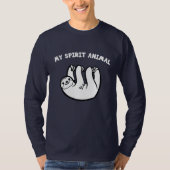 Trägheit ist mein Geist-Tier T-Shirt (Vorderseite)