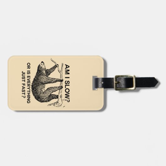 Trägheit sind ich verlangsamen? Lustig Gepäckanhänger (Vorderseite horizontal)