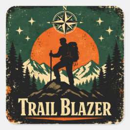 Trail Blazer – Wilderness Pioneer Hiker Quadratischer Aufkleber