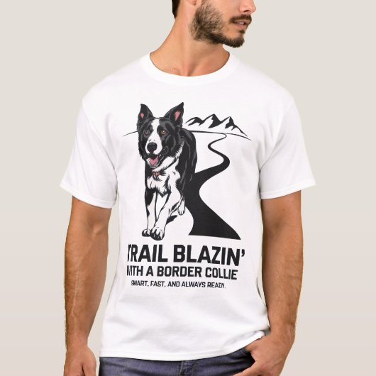 Trail Blazin's Border Collie Adventure Design T-Shirt (Vorderseite)