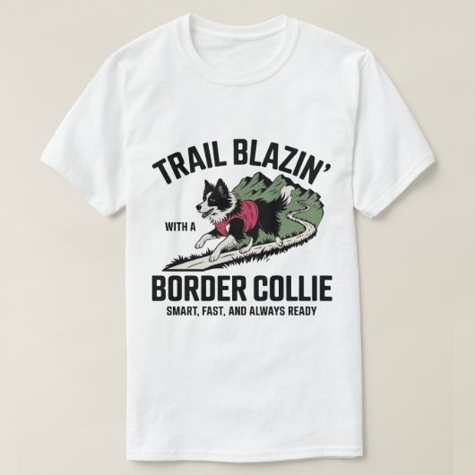 Trail Blazin's Border Collie Adventure Design T-Shirt (Design vorne)
