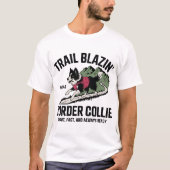 Trail Blazin's Border Collie Adventure Design T-Shirt (Vorderseite)