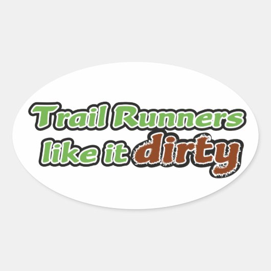 Trail-Läufer wie es Dirty Ovaler Aufkleber (Vorderseite)