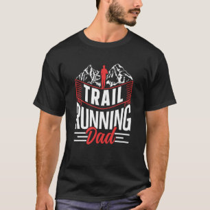 Trail Runner Trails Pater Daddy P T-Shirt