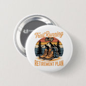 Trail Running ist mein Rentenplan Button (Vorne & Hinten)