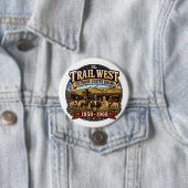 Trail West Outdoor Custer Drama Pin Button (Beispiel)