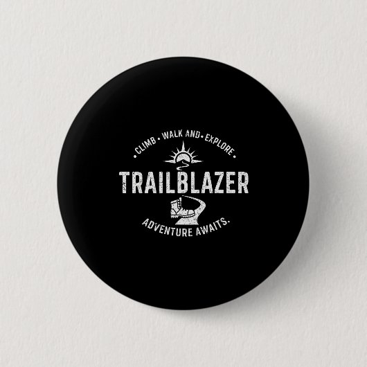 Trailblazer Adventure Awaits Hiking Climb Explore Button (Vorderseite)