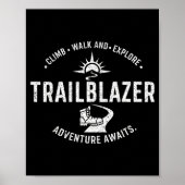Trailblazer Adventure Awaits Hiking Climb Explore  Poster (Vorne)