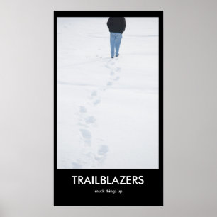 TRAILBLAZERS-Drecksachen up Demotivational Plakat