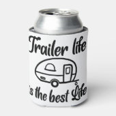 Trailer Life ist der beste Coozie Dosenkühler (Kanne Vorderseite)
