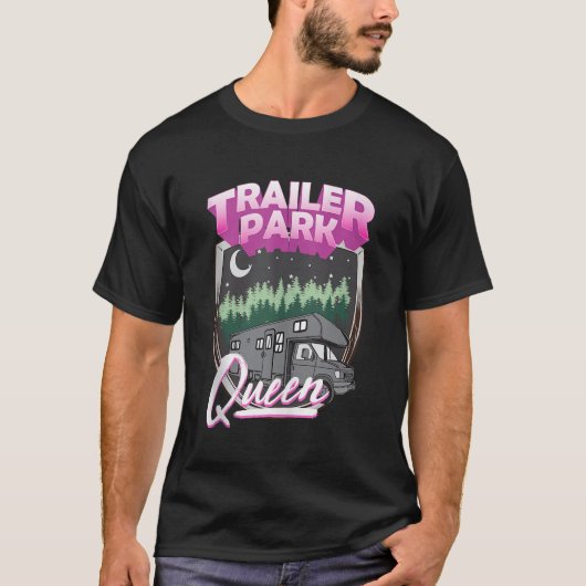 Trailer Park Queen Camper Camping RV Kostümabfall T-Shirt (Vorderseite)