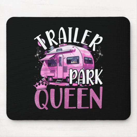 Trailer Park Queen Funny Camping Pink Trailer Cara Mousepad (Vorne)