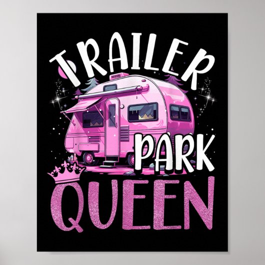 Trailer Park Queen Funny Camping Pink Trailer Cara Poster (Vorne)