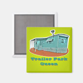 Trailer Park Queen Magnet (anpassbar) (Vorderseite/Rückseite)